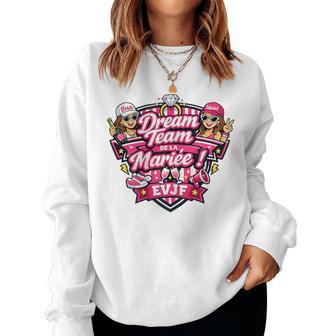 Evjf Future Mariee Mariage Dream Team De La Mariée Sweat-shirt pour femme - Cadeauxyz
