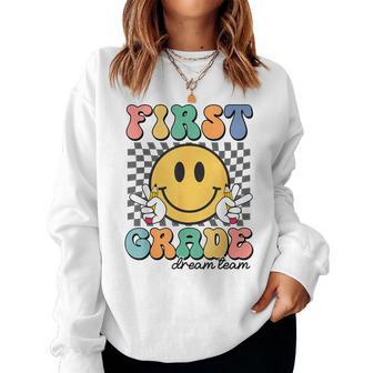 First Grade Dream Team Smile Face First Day Of 1St Grade Women Sweatshirt | Mazezy