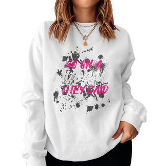 Go On A Mud Run Muddy Race Mud Run Women Sweatshirt - Thegiftio