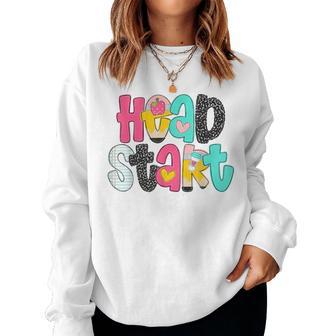 Head Start Team Homeschool Teacher Headstart Back To School Women Sweatshirt | Mazezy