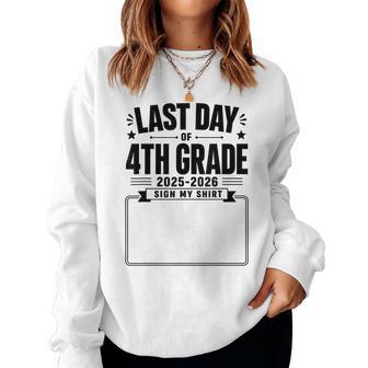Last Day Of 4Th Grade Sign My Autograph Graduation Women Sweatshirt | Mazezy