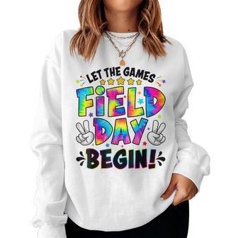 Let The Games Field Day Begin Tie Dye Adults Teacher Kids Women Sweatshirt | Mazezy