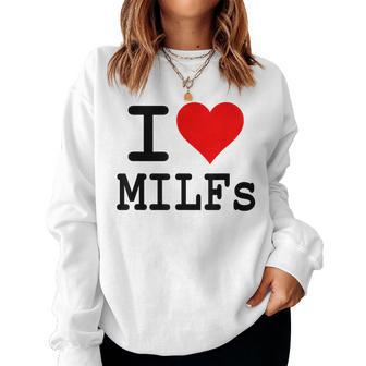 I Love Heart Milfsecchio Mature Donne Mamme Women Sweatshirt - Novitaregali