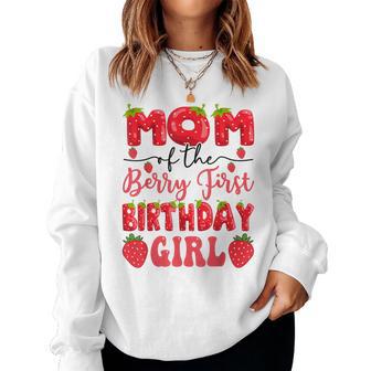 Mom Of The Berry First Birthday Girl Strawberry Lover Women Sweatshirt - Thegiftio UK