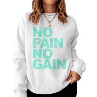 No Pain No Gain Entrenamiento Hombres Es Sudadera Mujer - Regaloses