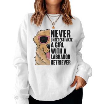 Nonottovalutare Mai Una Ragazza Con Un Cane Da Laboratorio Labrador Retriever Women Sweatshirt - Novitaregali
