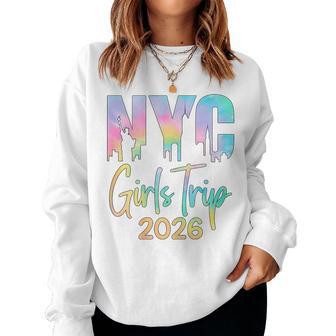 Nyc Girls Trip 2026 New York City Birthday Bachelorette Women Sweatshirt - Thegiftio