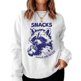 Snacks Make Me Nicer Animal Raccoon Sarcastic Saying Women Sweatshirt - Thegiftio UK
