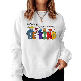 In A World Where You Can Be Anything Be Kind Kindness Retro Women Sweatshirt | Seseable UK