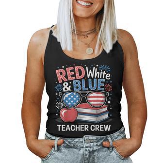 4Th Of July Red White & Teacher Crew American Flag Women Tank Top - Thegiftio UK