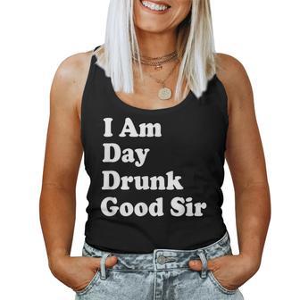 I Am Day Drunk Goodir Drinking Drunk ユーモア レディースタンクトップ - Kawaiitshirt