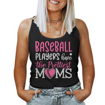 Baseball Players Have The Prettiest Moms Baseball Mama Women Tank Top - Monsterry