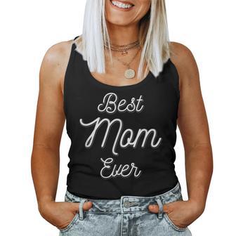 Best Mom Ever T Mom Camiseta sin mangas para mujer - Regaloses
