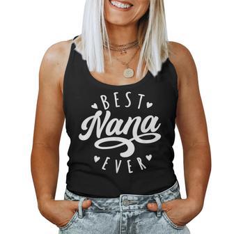 Best Nana Ever Modern Calligraphy Font Mother's Day Nana Women Tank Top - Thegiftio UK