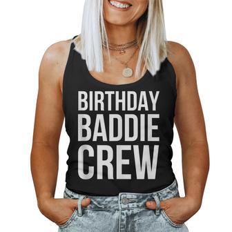 Birthday Baddie Crew Cute Birthday Party Squad Fun Women Tank Top - Monsterry UK