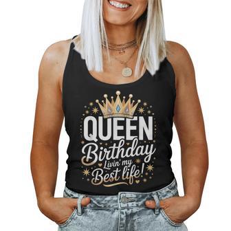 Birthday Queen Livin’ Best Life Crown Bday Celebration Women Tank Top - Thegiftio UK
