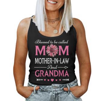 Blessed To Be Called Mom Mother-In-Law And Grandma Women Women Tank Top - Thegiftio UK