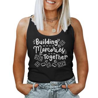 Building Memories Together Bricks Lover Master Builder Women Women Tank Top - Thegiftio UK
