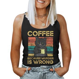 Coffee Because Murder Is Wrong ファニーブラックキャット ビンテージ レディースタンクトップ - Kawaiitshirt