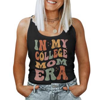 In My College Mom Era College Graduation For Mom Women Tank Top - Thegiftio UK