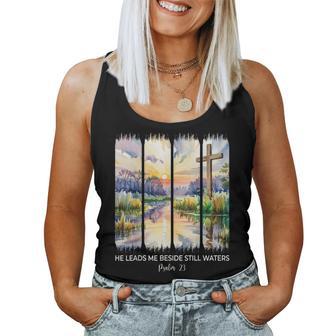 Cute Psalm 23 He Leads Me Beside Still Waters Christian Girl Women Tank Top - Thegiftio UK
