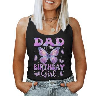 Dad Of The Birthday Girl Butterfly Family Matching Women Tank Top - Thegiftio UK