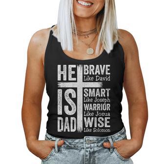 He Is Dad Religious Happy Father's Day Christian Dad Bible Women Tank Top - Monsterry