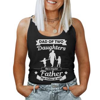 Dad Of Two Daughters Dad Of Two Girls Father's Day Women Tank Top | Seseable UK