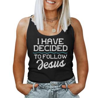 I Have Decided To Follow Jesus Baptism Christian Women Women Tank Top - Thegiftio UK