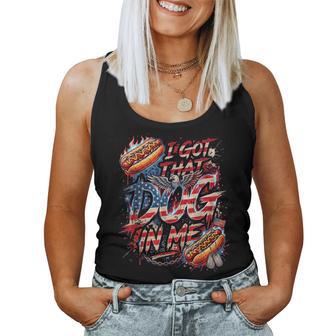 I Got That Dog In Me Hot Dog Fourth Of July Women Women Tank Top - Thegiftio UK