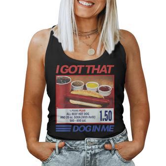 I Got That Dog In Me Hot Dog And Memes Women Tank Top - Monsterry