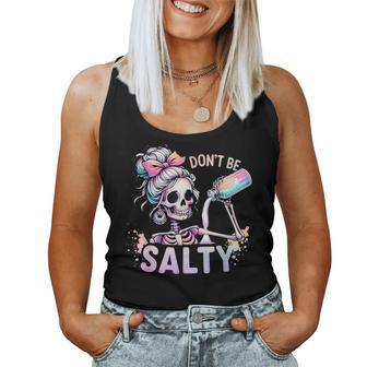 Don't Be Salty Skeleton Messy Bun Women Tank Top | Mazezy