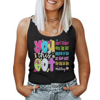 You Got This Don't Stress Rock The Test Day Teacher Students Women Tank Top - Thegiftio