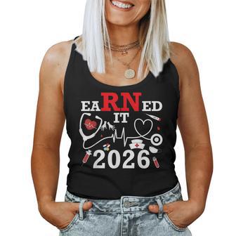 Earned It 2026 For Nurse Graduation Or Rn Lpn Class Of 2026 Women Tank Top - Thegiftio UK