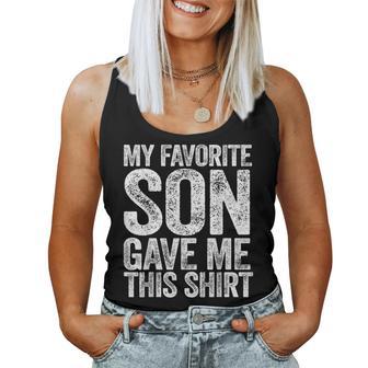 My Favorite Son Gave Me This Mom Dad Parents Day Women Tank Top - Thegiftio UK