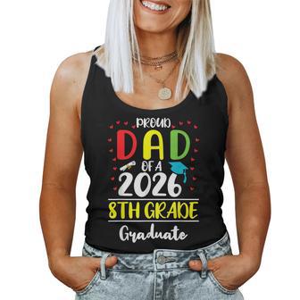 Proud Dad Of A Class Of 2026 8Th Grade Graduate Women Tank Top - Thegiftio UK