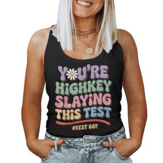 Test Day You're Highkey Slaying This Test Day Teacher Women Tank Top - Thegiftio UK