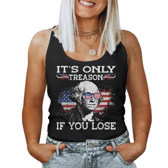George Washington It's Only Treason If You Lose 4Th Of July For Men Women Tank Top - Thegiftio UK