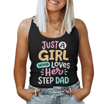 A Girl Who Loves Her Step Dad Cute Father Daughter Matching Women Tank Top - Thegiftio