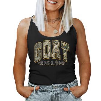Goat God Over All Things Christian Camo Faith Women Tank Top - Monsterry