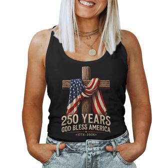 God Bless America 250 Years 1776 2026 Christian 4Th Of July Women Tank Top - Thegiftio UK