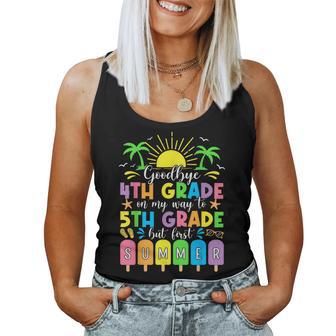 Goodbye 4Th Grade On My Way To 5Th Grade But First Summer Women Tank Top - Thegiftio UK