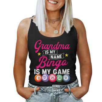 Grandma Is My Name Bingo Is My Game Bingo Lover Gambler Women Tank Top - Thegiftio UK