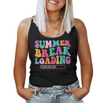 Groovy Summer Break Loading Teacher Student Vacation Vibes Women Tank Top | Seseable UK