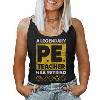 Gym Physical Education A Legendary Pe Teacher Has Retired Women Tank Top - Thegiftio UK