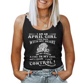 I'm A April Girl I Was Born With My Heart On My Sleeve Women Tank Top - Thegiftio UK