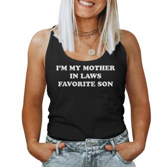 I'm My Mother In Laws Favorite Son Women Tank Top - Thegiftio UK