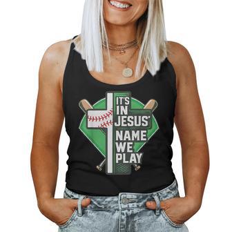 It's In Jesus' Name We Play Baseball Christian Faith God Women Tank Top - Thegiftio UK