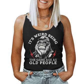 It's Weird Being The Same Age As Old People Monkey On Back Women Tank Top - Monsterry UK
