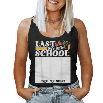 Last Day Of School Sign My Student Kids Boys Girls Women Tank Top - Thegiftio UK